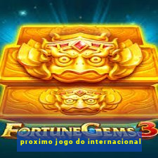 proximo jogo do internacional